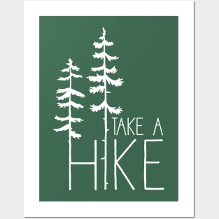 Take A Hike, white Posters and Art